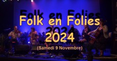 Folk en Folies 2024 du 09 novembre